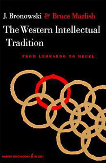 The Western intellectual tradition: from Leonardo to Hegel